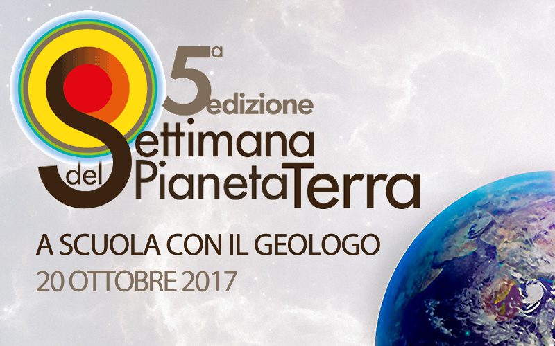 5a Edizione della Settimana del Pianeta Terra: “LA TERRA VISTA DA UN PROFESSIONISTA: A SCUOLA CON IL GEOLOGO”
