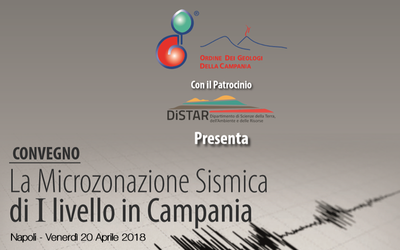 TRASFERITA LA SEDE Convegno “La Microzonazione Sismica di I livello in Campania” – 20 Aprile 2018