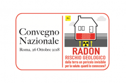 26/10/18 Convegno Nazionale Radon Rischio Geologico – dalla Terra un pericolo invisibile per la salute: quanti lo conoscono?